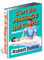 L`art du Massage qui Guérit de R. Dehin